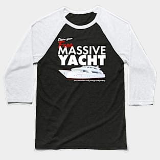 Claim Your Free Massive Yacht Baseball T-Shirt